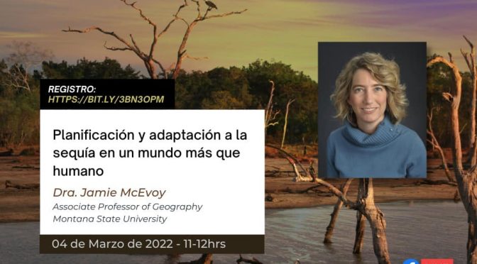 Cátedra: Planificación y adaptación a la sequía en un mundo más que humano (Programa de Investigación en Cambio Climático UNAM)