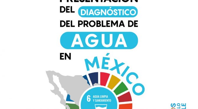 Presentación del diagnóstico del problema de agua en México (Cámara de Diputados – H. Congreso de la Unión)