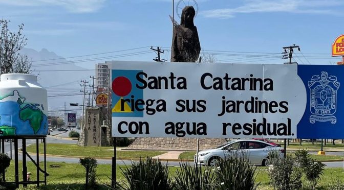 Nuevo León-Santa Catarina instala tomas de agua industrial para cubrir áreas verdes (Milenio)