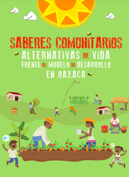 Saberes comunitarios: alternativas de vida frente al modelo de desarrollo en Oaxaca (Biblioteca Digital Juan Comas)