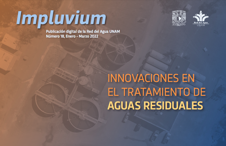 Innovaciones en el tratamiento de aguas residuales (Impluvium)- Red del Agua UNAM