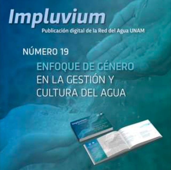 Enfoque de género en la gestión y cultura del agua – Implivium (Agua UNAM)