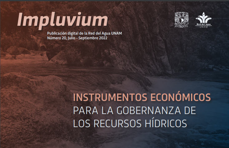Impluvium: Instrumentos económicos para la gobernanza de los recursos hídricos (Red del agua UNAM)