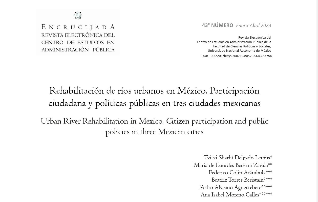 Rehabilitación de ríos urbanos en México. Participación ciudadana y políticas públicas en tres ciudades mexicanas. (Revistas UNAM)