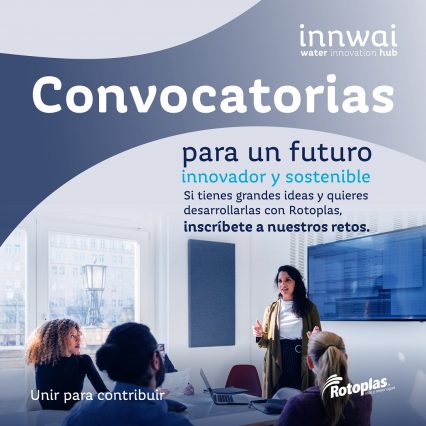 Grupo Rotoplas lanza convocatorias Innwai