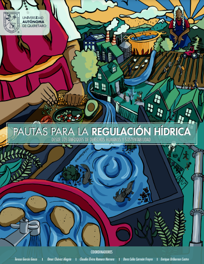 Pautas para la regulación hídrica: desde los enfoques de derechos humanos y sustentabilidad (UAQ)