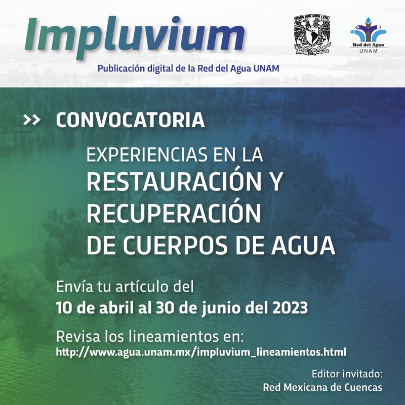 Experiencias en la Restauración y Recuperación de Cuerpos de Agua (Impluvium – Red del Agua UNAM)