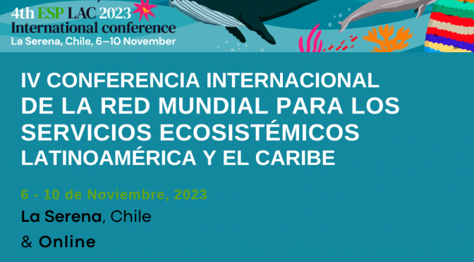 IV Conferencia internacional de la red mundial para los servicios ecosistémicos de Latinoamérica y El Caribe (ESP)