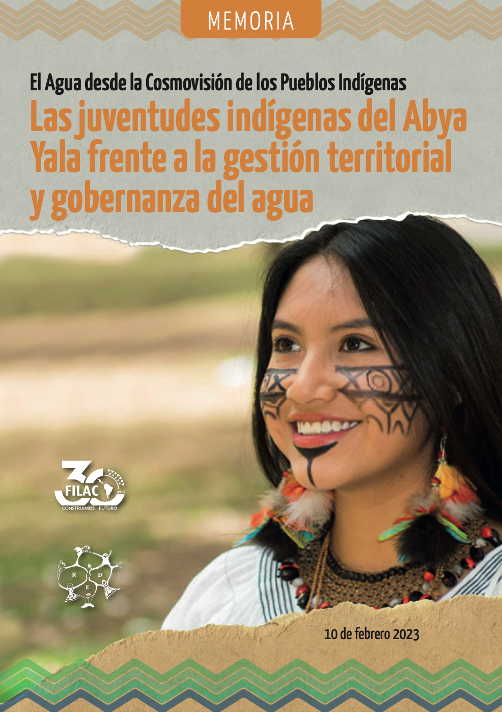 El Agua desde la Cosmovisión de los Pueblos Indígenas Las juventudes indígenas del Abya Yala frente a la gestión territorial y gobernanza del agua (FILAC)