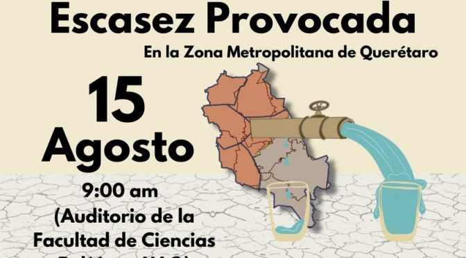 Escasez Provocada en la Zona Metropolitana de Querétaro(MDA)