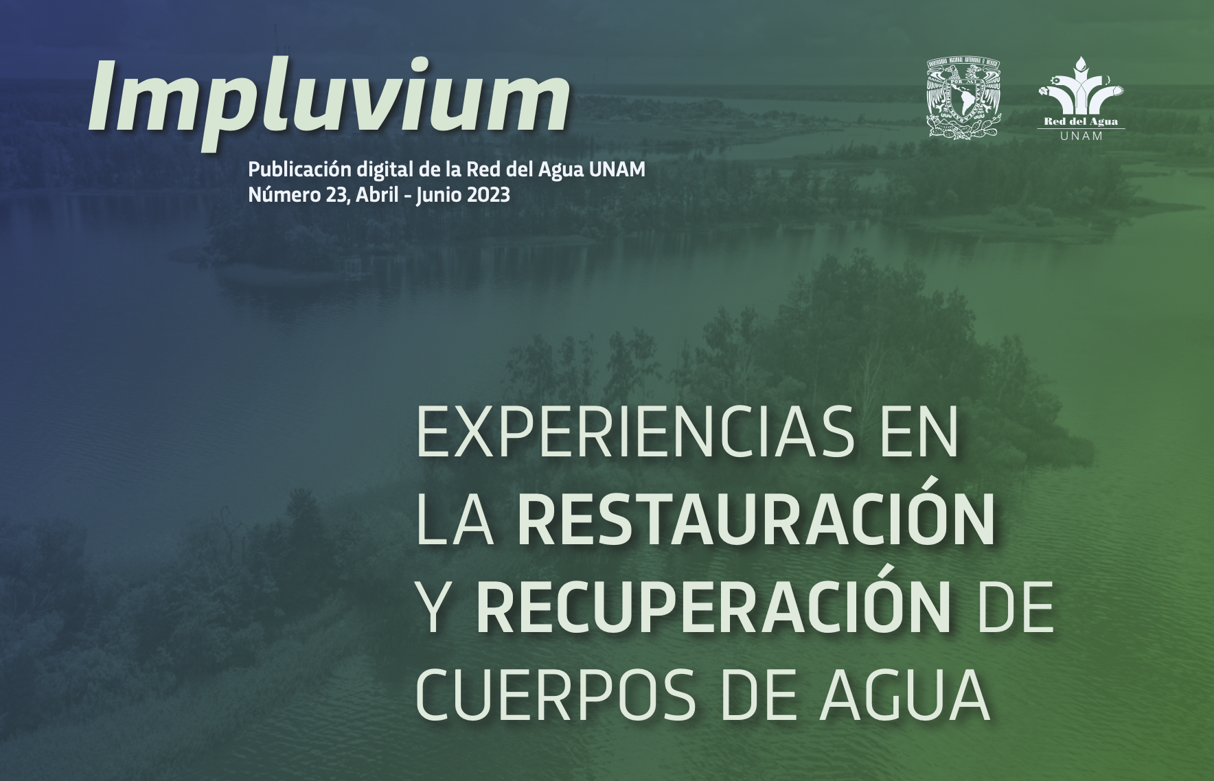 Experiencias en la restauración y recuperación de cuerpos de agua (Red del Agua UNAM)