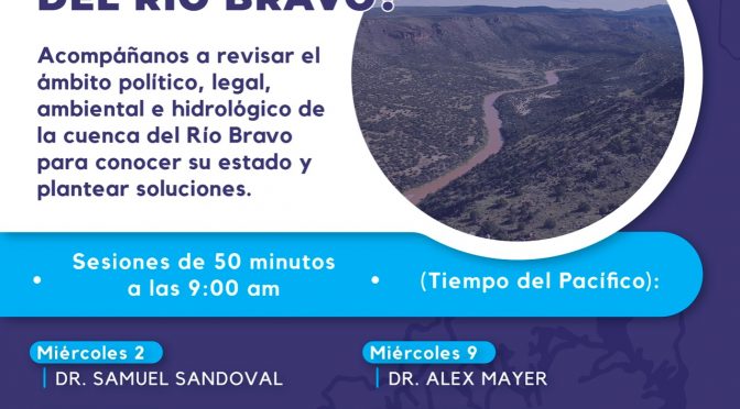 Webinar: ¿Cuál es la situación del Río Bravo? (UCLA, PFBW)