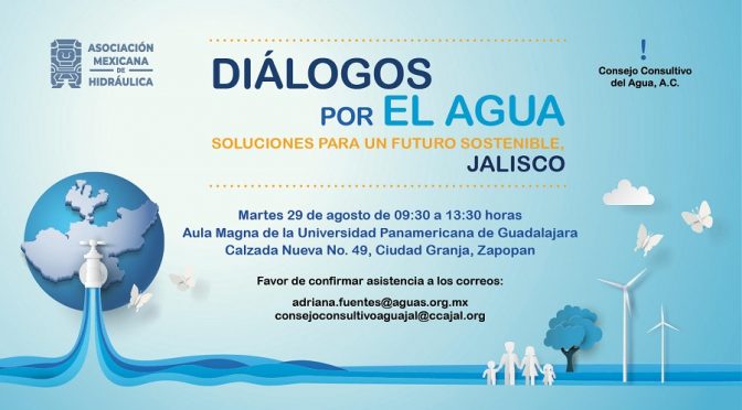 Diálogos Por El Agua, Soluciones para un futuro sostenible (AMH, Consejo Consultivo del agua)