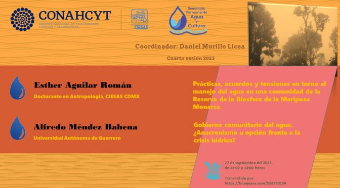 Cuarta sesión 2023 del Seminario Permanente Agua y Cultura (CONAHCYT)