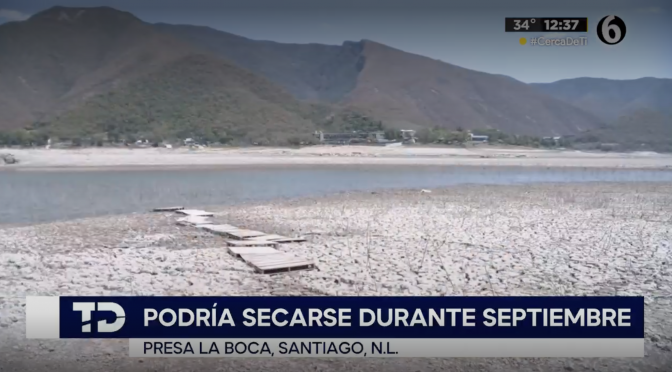 Nuevo León-Presa La Boca se secaría en septiembre, asegura Conagua (Telediario)