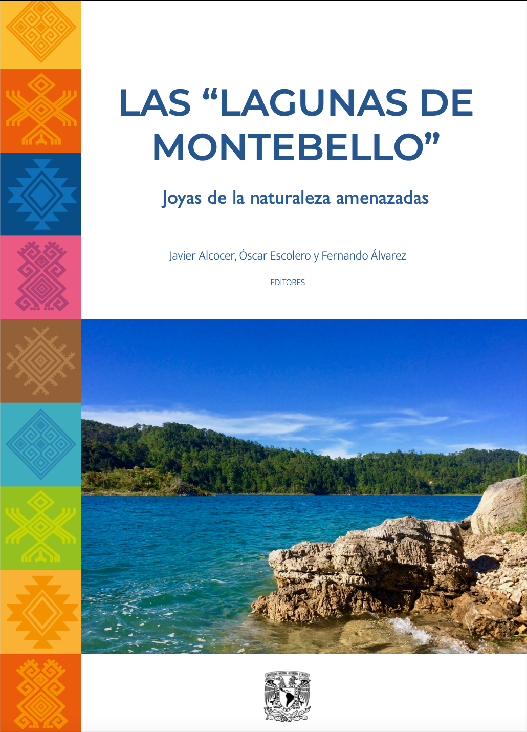 Las “Lagunas de Montebello”: Joyas de la naturaleza amenazadas (UNAM)
