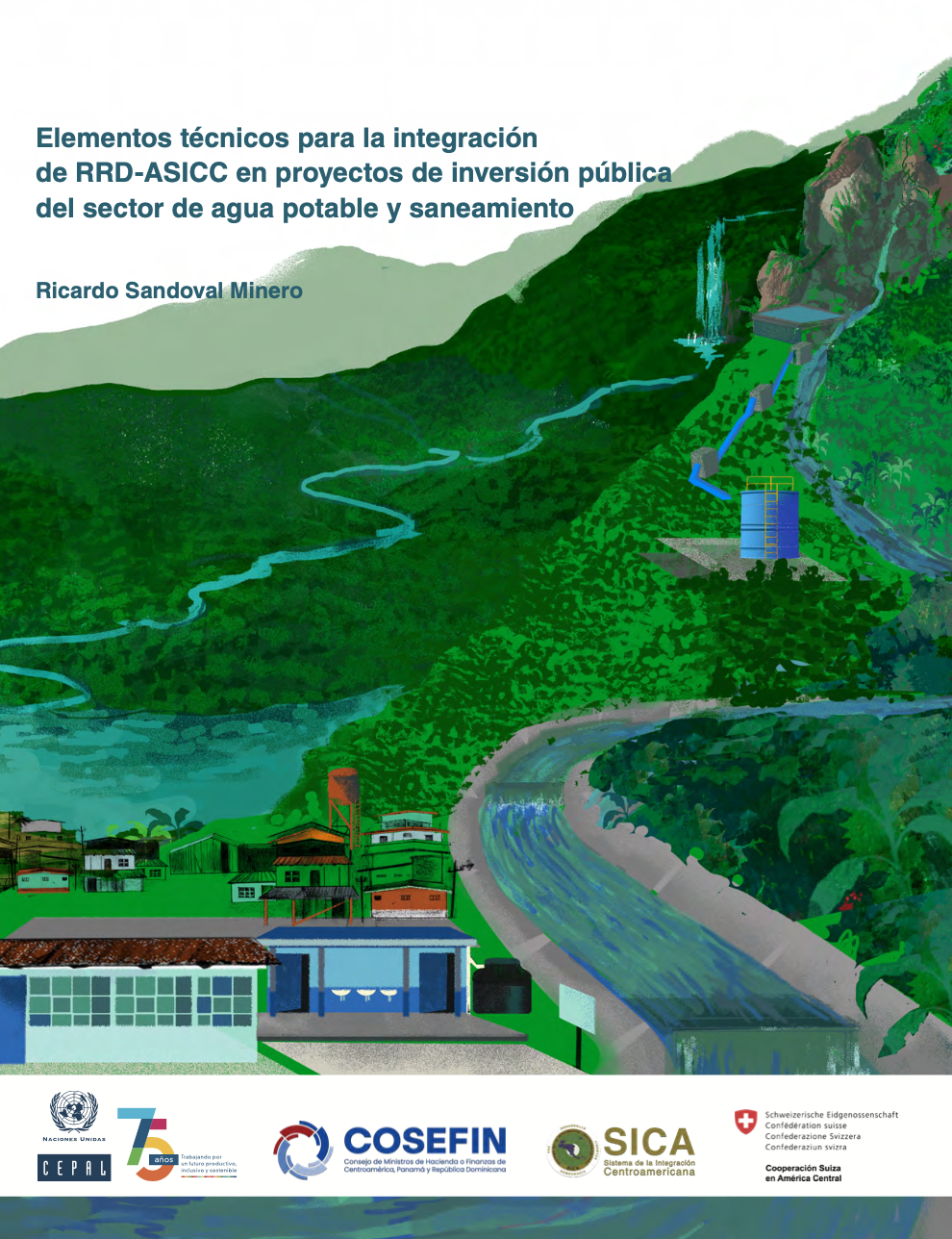 Elementos técnicos para la integración de RRD-ASICC en proyectos de inversión pública del sector de agua potable y saneamiento (CEPAL)