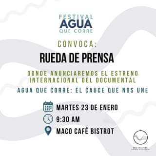 Rueda de Prensa para anunciar el estreno internacional del documental: “Agua que Corre: El cauce que nos une” (Centro Regional de Capacitación en cuencas)