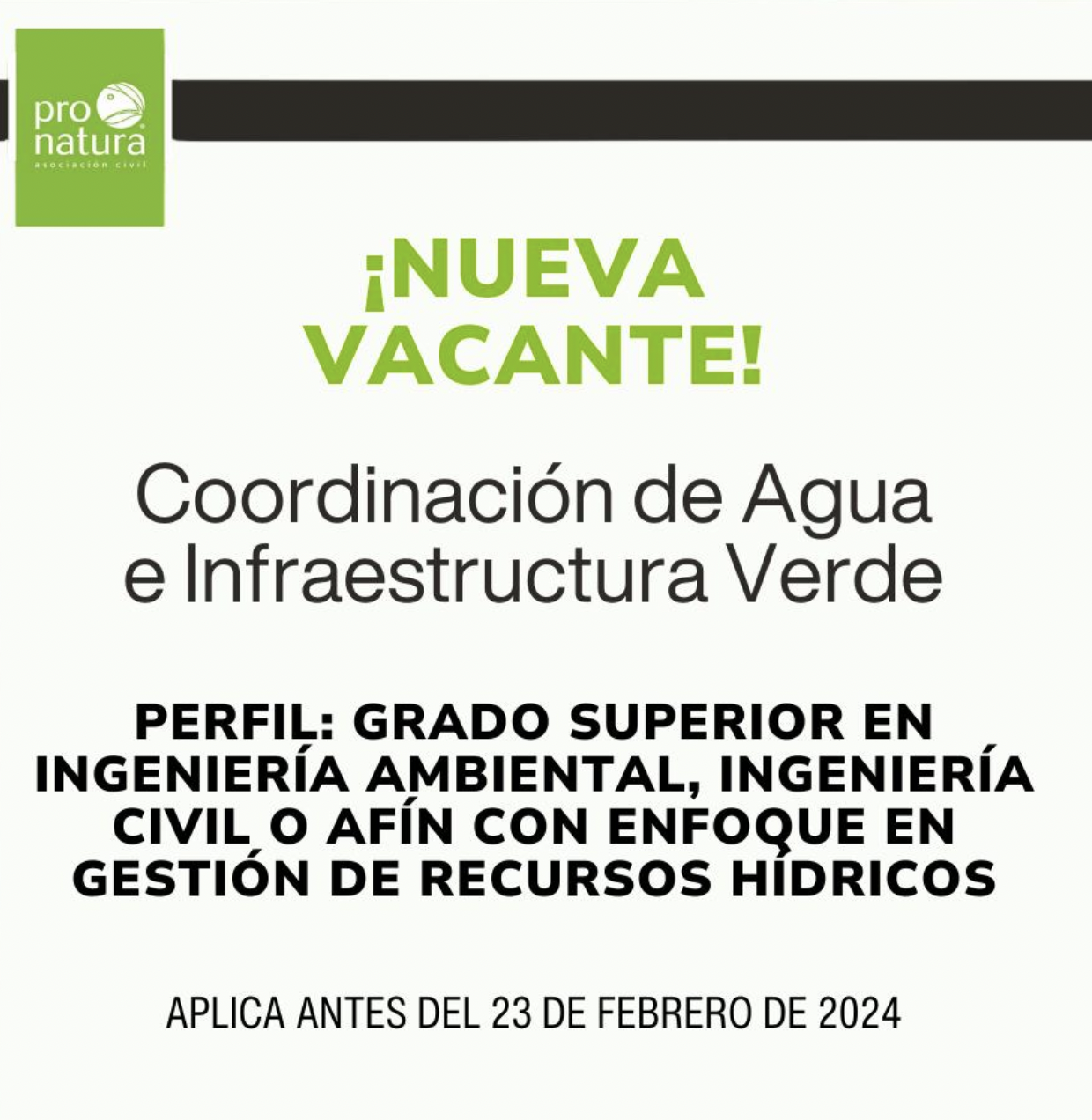 Vacante: Coordinación de Agua e Infraestructura Verde (PRONATURA)