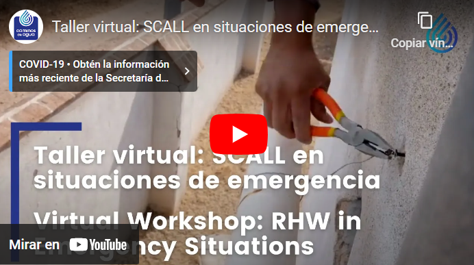 Vídeo-Taller virtual: SCALL en situaciones de emergencia (Caminos de Agua A.C.)