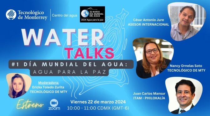 Conversatorio: “Water Talks” (TEC de Monterrey)
