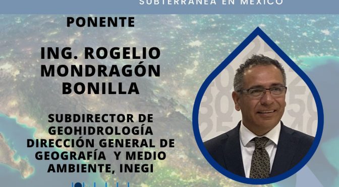 De la cartografía hidrogeológica a la información geoespacial, perspectivas institucionales y tendencias del agua subterránea en México (AGM)