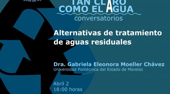 Conversatorio: Alternativas de tratamiento de aguas residuales (UAM)
