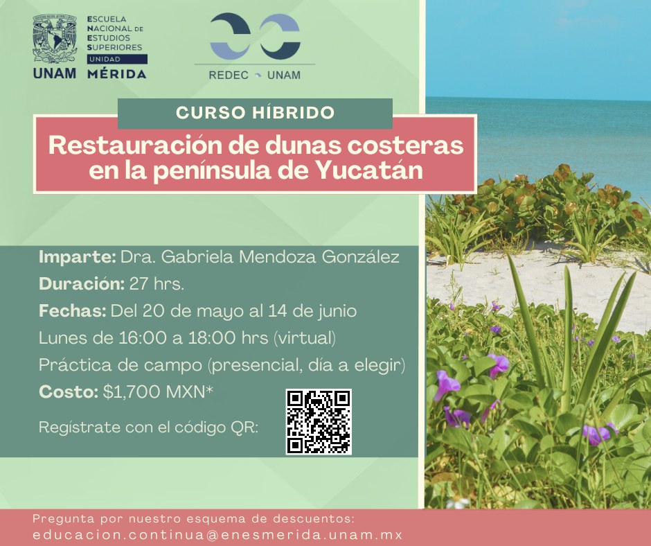 Curso Híbrido “Restauración de Dunas Costeras en la Península de Yucatán” (ENES Mérida UNAM)