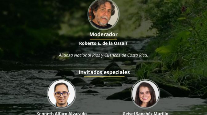 Conferencia: “Desentrañando el camino del agua desde la juventud” (Alianza Nacional Ríos y Cuencas de Costa Rica)