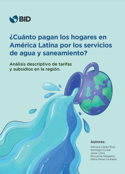¿Cuánto pagan los hogares en América Latina por los servicios de agua y saneamiento? (BID)