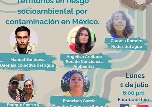 Conversatorio: Territorios en Riesgo Socioambiental por Contaminación en México (Red de Conciencia Ambiental Queremos Vivir)