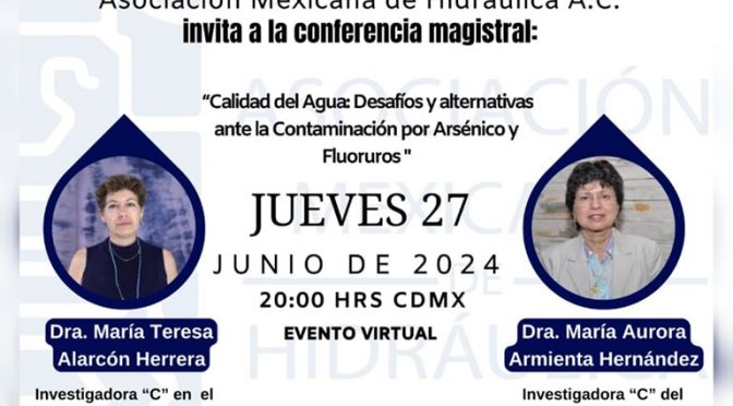 Conferencia Magistral: Calidad del Agua (Consejo Directivo Nacional de la Asociación Mexicana de Hidráulica A.C.)