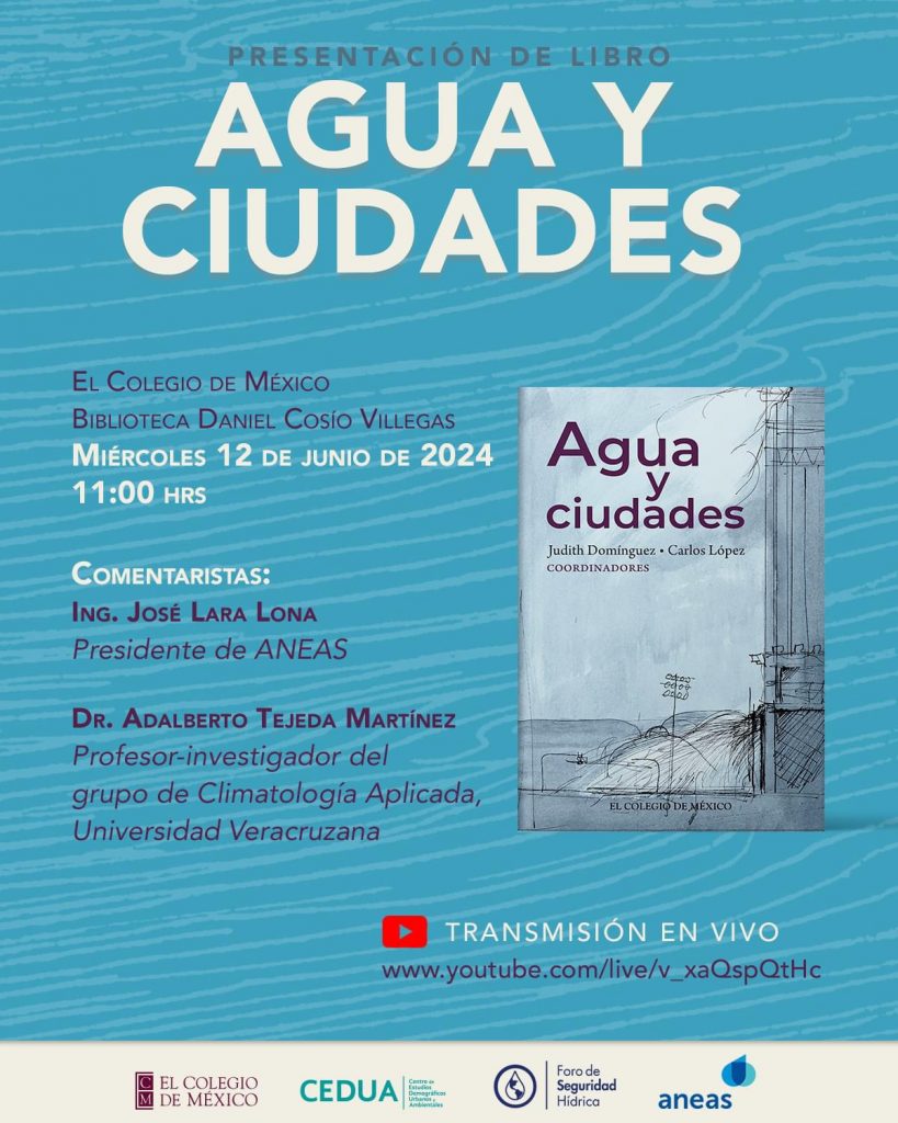 Presentación de libro - Agua y Ciudades (Colegio de México) – Agua.org.mx