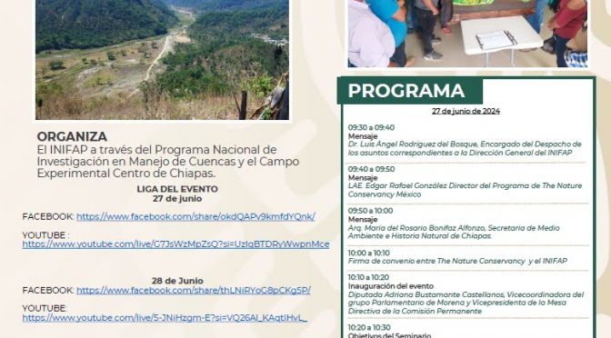 Seminario de cuencas “Aportaciones del INIFAP al manejo integral de cuencas en México” (Instituto Nacional de Investigaciones Forestales, Agrícolas y Pecuarias)