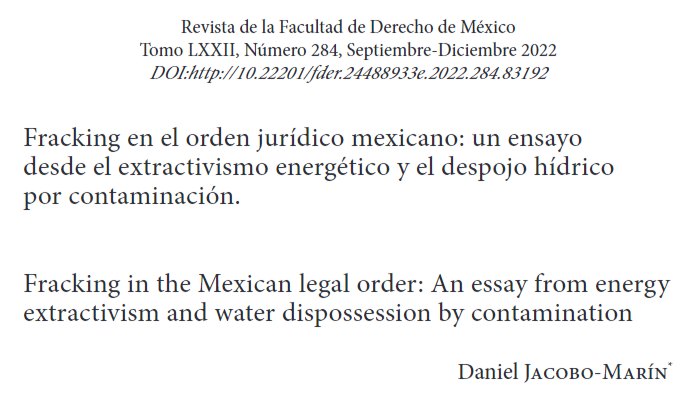 Fracking en el orden jurídico mexicano: un ensayo desde el extractivismo energético y el despojo hídrico por contaminación (Revista de la Facultad de Derecho de México)