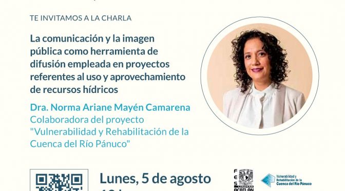 La comunicación y la imagen pública como herramienta de difusión (Organizado por Red Mexicana de Cuencas)