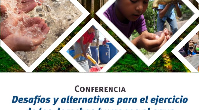 Conferencia – Desafíos y alternativas para el ejercicio de los derechos humanos al agua y al saneamiento en zonas rurales. (ISS-UNAM)