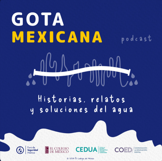 Podcast – Palestina: un territorio sin agua (COLMEX)