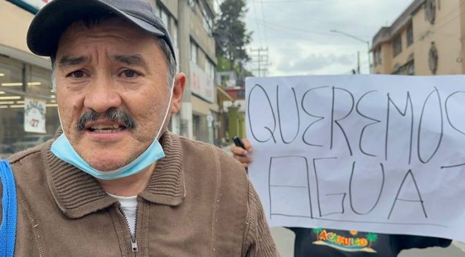 Edomex.-“Llevamos nueves meses sin agua, no podemos más”: Vecinos de Toluca (El Sol de Toluca)