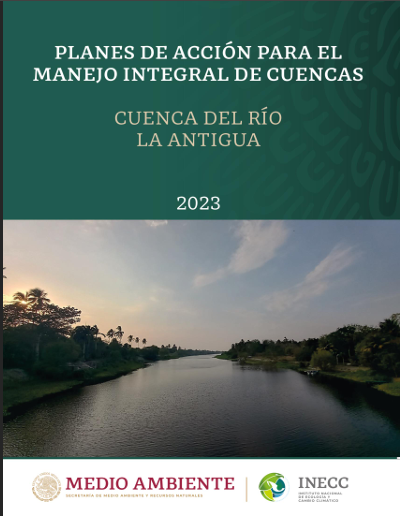 PLANES DE ACCIÓN PARA EL MANEJO INTEGRAL DE CUENCAS. CUENCA DE RÍO LA ANTIGUA (FMCN)