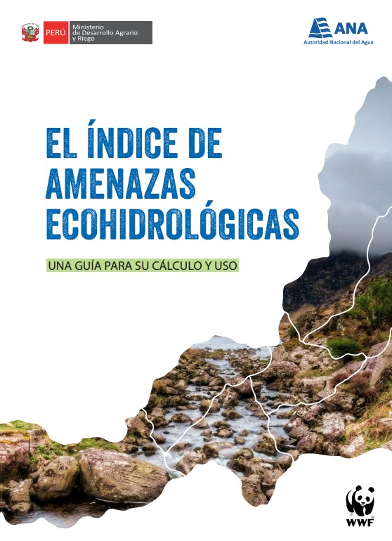 El índice de amenazas ecohidrológicas: Una guía para su cálculo y uso (ANA)