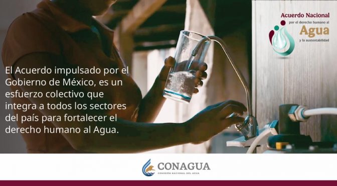 México – Sustento legal del Acuerdo Nacional por el Derecho Humano al Agua y la Sustentabilidad (Gobierno de México)