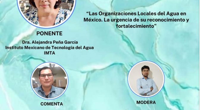 Séptimo seminario de la  Red Mexicana de Investigadoras e Investigadores para el Agua (REMIIA)