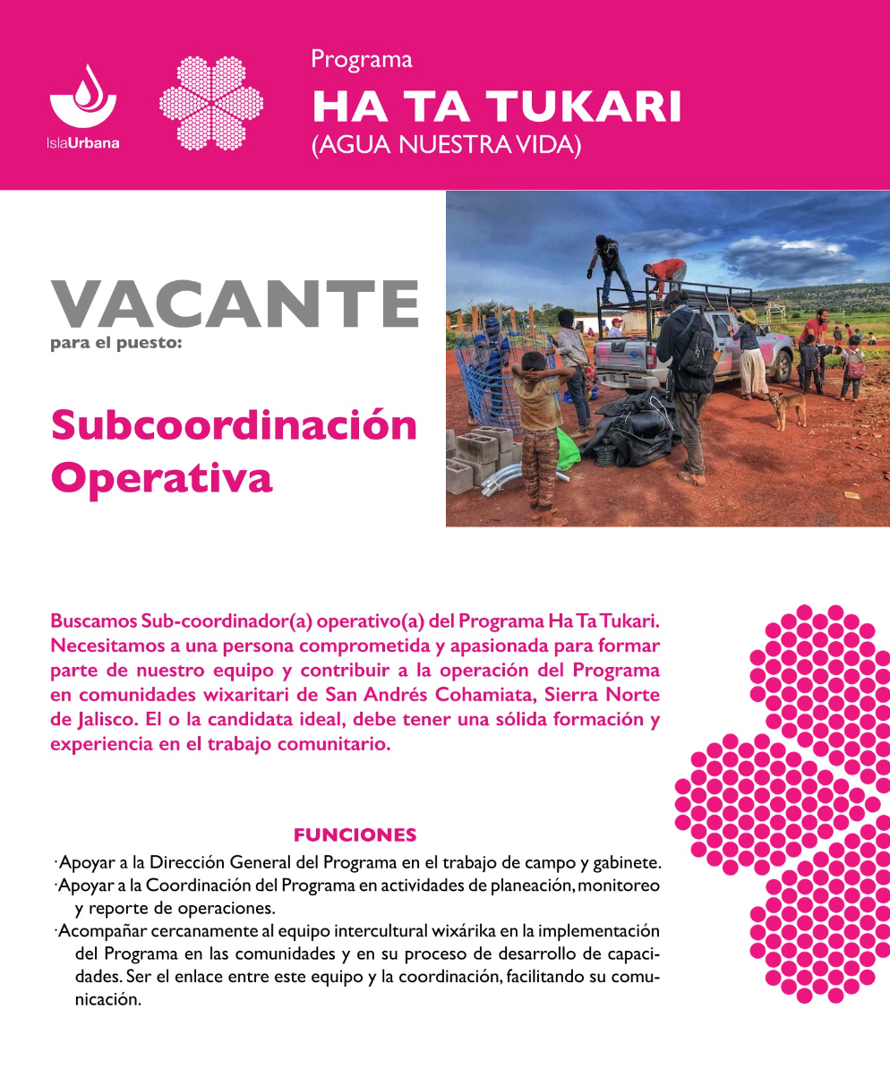 Vacante: Subcoordinador(a) Operativo(a) para el programa Ha Ta Tukari (Isla Urbana)