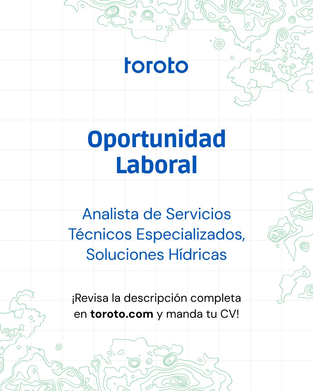 Vacante- Analista de Servicios Técnicos Especializados en Soluciones Hídricas (Toroto)