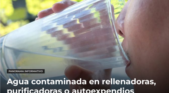 Ciudad de México – Agua contaminada en rellenadoras, purificadoras o autoexpendios (88.9 Noticias)