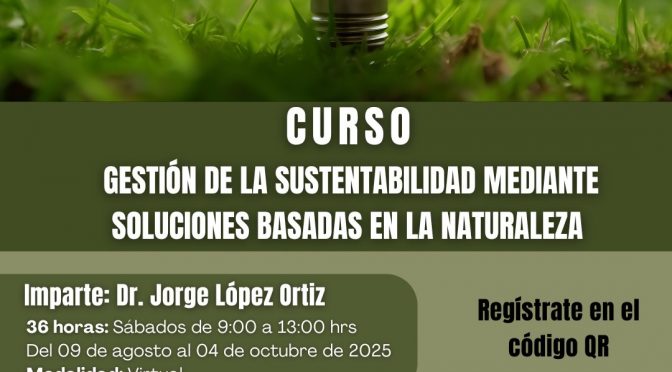 Curso: Gestión de la Sustentabilidad mediante Soluciones basadas en la Naturaleza (UNAM)