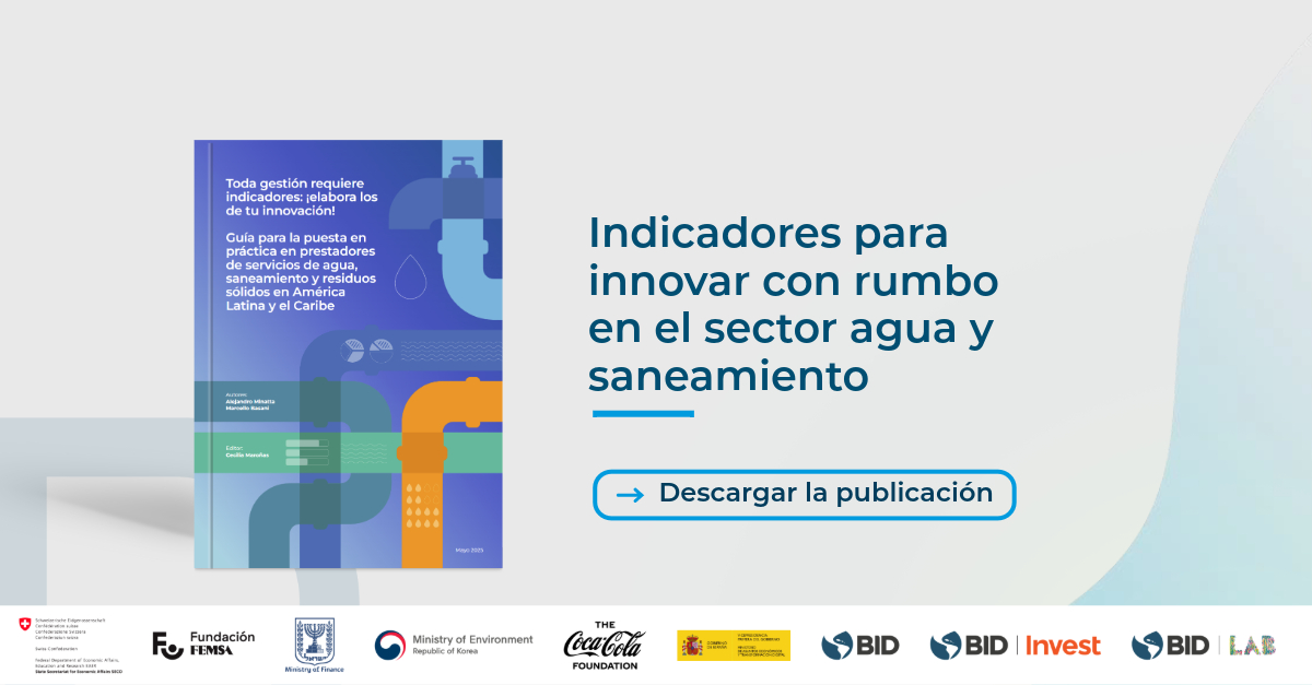Indicadores para gestionar la innovación en el sector de agua y saneamiento (BID)