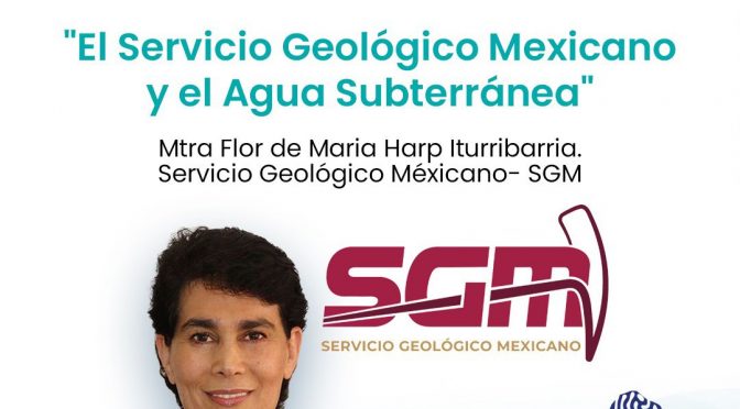 Conferencia: El Servicio Geológico Mexicano y el Agua Subterránea. (Red Mexicana de Cuencas)