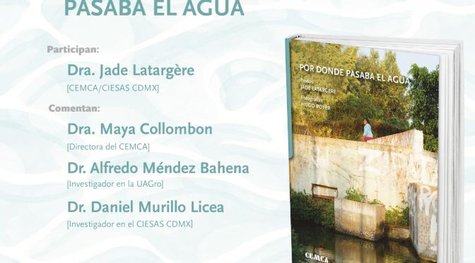 Por donde pasaba el agua (CEMCA)